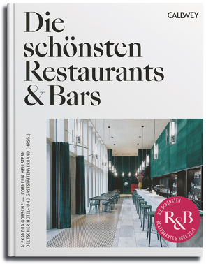 Die schönsten Restaurants & Bars 2023 von Gorsche,  Alexandra, Hellstern,  Cornelia