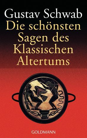 Die schönsten Sagen des Klassischen Altertums von Schwab,  Gustav