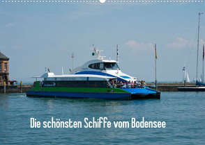 Die schönsten Schiffe vom Bodensee (Wandkalender 2022 DIN A2 quer) von Karlheinz Schroth,  Dr.