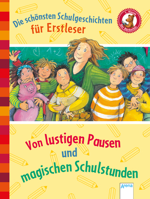 Der Bücherbär. Erstlesebücher für das Lesealter 1. Klasse / Die schönsten Schulgeschichten für Erstleser von Brix,  Silke, Bröger,  Achim, Garbert,  Jutta, Gotzen-Beek,  Betina, Kaup,  Ulrike, Mai,  Manfred, Reichenstetter,  Friederun, Weiling-Becker,  Mechthild