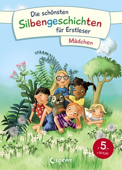 Die schönsten Silbengeschichten für Erstleser – Mädchen von Fischer-Hunold,  Alexandra, Moser,  Annette, Sturm,  Carola, Wiechmann,  Heike