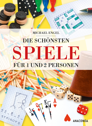 Die schönsten Spiele für 1 und 2 Personen von Engel,  Michael