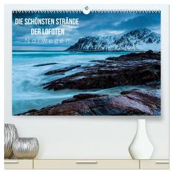 Die schönsten Strände der Lofoten – Norwegen (hochwertiger Premium Wandkalender 2024 DIN A2 quer), Kunstdruck in Hochglanz von Gospodarek,  Mikolaj