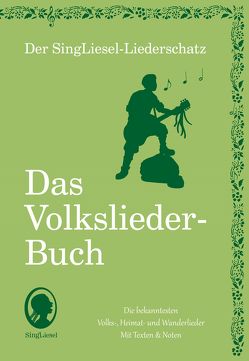 Die schönsten Volkslieder – Das Liederbuch