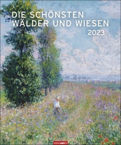 Die schönsten Wälder und Wiesen Kalender 2023. Kunstvoller Wandkalender mit stimmungsvollen Gemälden von Landschaften. Großer Kunst-Kalender 2023 XXL. 46×55 cm. Hochformat von Weingarten