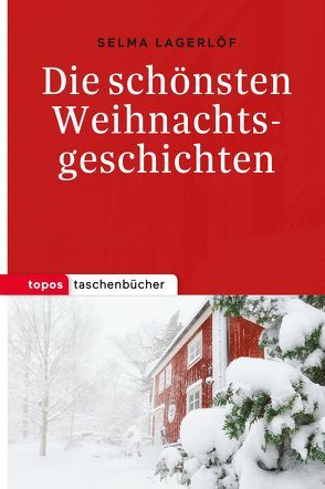 Die schönsten Weihnachtsgeschichten von Lagerloef,  Selma