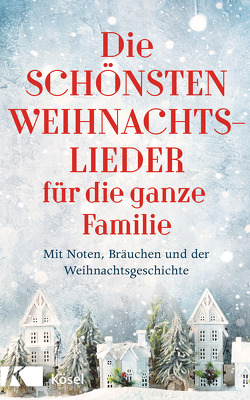 Die schönsten Weihnachtslieder für die ganze Familie von Weigand,  Stefan