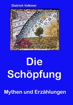 Die Schöpfung von Volkmer,  Dietrich