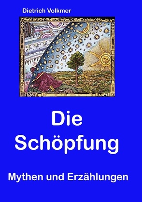 Die Schöpfung von Volkmer,  Dietrich