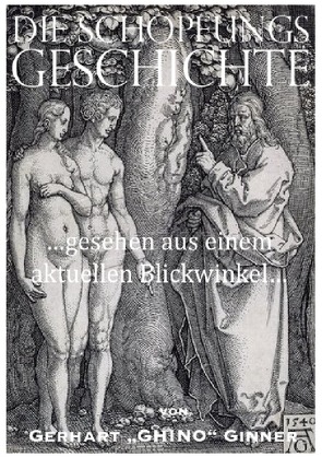 die Schöpfungsgeschichte von ginner,  gerhart