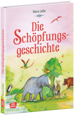 Die Schöpfungsgeschichte von Brandt,  Susanne, Lefin,  Petra, Nommensen,  Klaus-Uwe