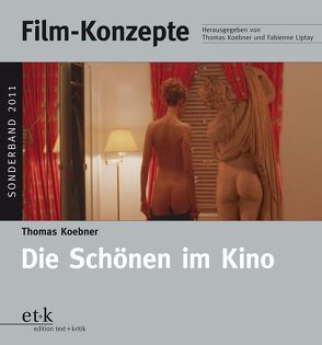 Die Schönen im Kino von Koebner,  Thomas, Liptay,  Fabienne