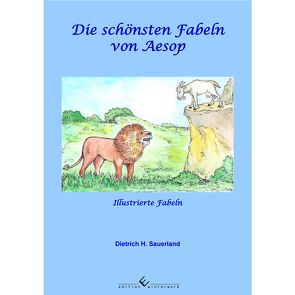 Die schönsten Fabeln von Aesop von Sauerland,  Dietrich H.