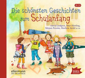 Die schönsten Geschichten zum Schulanfang von Arold,  Marliese, Cordes,  Miriam, Falkenberg,  Sabine, Freiberger,  Dominik, Gercke,  Ina, Härtling,  Peter, Lindgren,  Astrid, Pressler,  Mirjam, Ptok,  Friedhelm