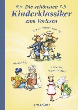 Die schönsten Kinderklassiker zum Vorlesen von gondolino Kinder- und Abenteuerklassiker