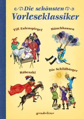 Die schönsten Vorleseklassiker von gondolino Kinder- und Abenteuerklassiker