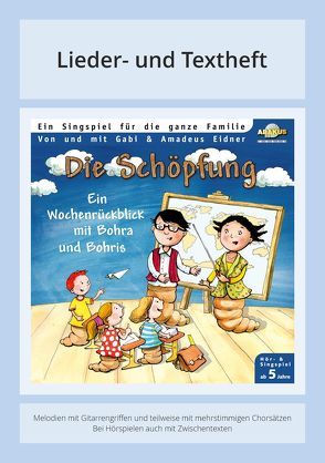 Die Schöpfung – Ein Wochenrückblick mit Bohra und Bohris von Eidner,  Amadeus, Eidner,  Gabi