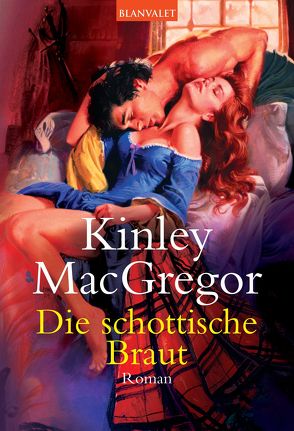 Die schottische Braut von Geiler,  Ute-Christine, MacGregor,  Kinley