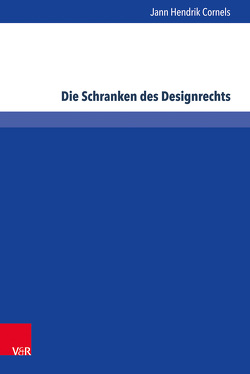 Die Schranken des Designrechts von Cornels,  Jann Hendrik