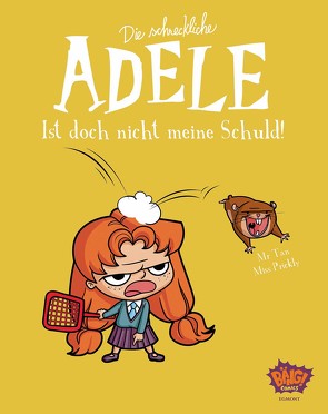 Die schreckliche Adele 03 von Miss Prickly, Mr. Tan, van der Avoort,  Birgit