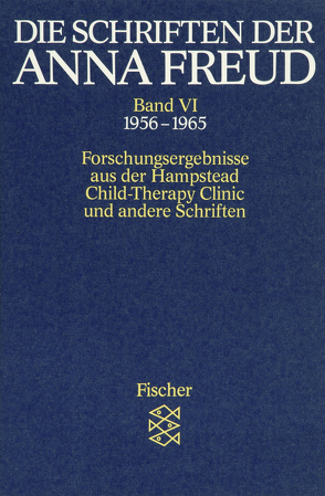 Die Schriften der Anna Freud von Freud,  Anna