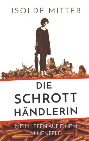Die Schrotthändlerin von Mitter,  Isolde