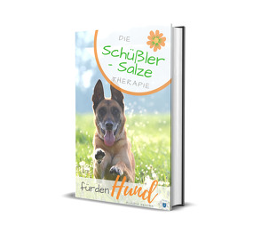 Die Schüßler – Salze Therapie für den Hund von Skodnik,  Klaudia