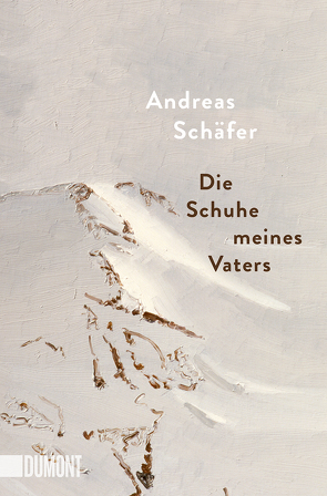 Die Schuhe meines Vaters von Schäfer,  Andreas