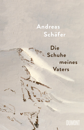 Die Schuhe meines Vaters von Schäfer,  Andreas