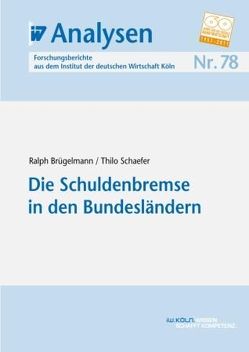 Die Schuldenbremse in den Bundesländern von Brügelmann,  Ralph, Schaefer,  Thilo