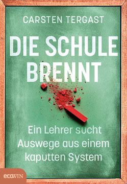 Die Schule brennt von Tergast,  Carsten