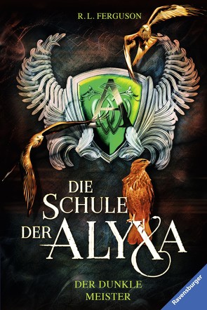 Die Schule der Alyxa, Band 1: Der dunkle Meister von Ferguson,  R. L., Strohm,  Leo