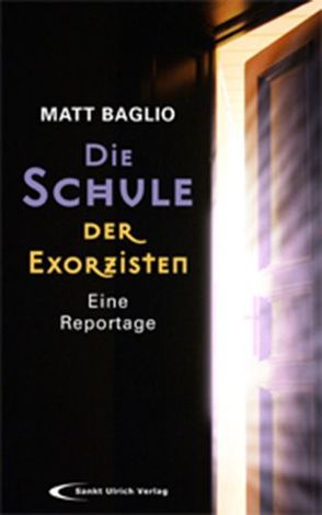 Die Schule der Exorzisten von Baglio,  Matt, Krips-Schmidt,  Katrin