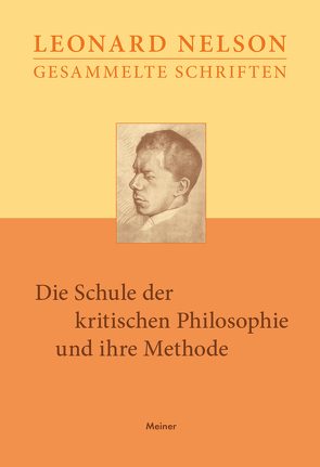 Die Schule der kritischen Philosophie und ihre Methode von Henry-Hermann,  Grete, Kraft,  Julius, Nelson,  Leonard