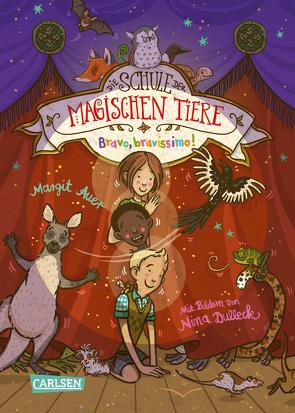 Die Schule der magischen Tiere 13: Bravo, bravissimo! von Auer,  Margit, Dulleck,  Nina