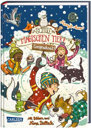 Die Schule der magischen Tiere: Eingeschneit! Ein Winterabenteuer von Auer,  Margit, Dulleck,  Nina