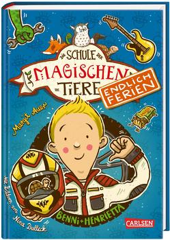 Die Schule der magischen Tiere. Endlich Ferien 5: Benni und Henrietta von Auer,  Margit, Dulleck,  Nina