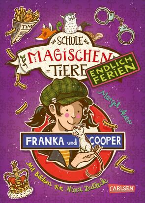 Die Schule der magischen Tiere. Endlich Ferien 8: Franka und Cooper von Auer,  Margit, Dolinger,  Igor, Dulleck,  Nina