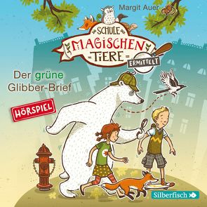 Die Schule der magischen Tiere ermittelt – Hörspiele 1: Der grüne Glibber-Brief von Auer,  Margit, Brönneke,  Stefan, Brügger,  Katja, Herkewitz,  Verena, Kloppe,  Matthias, Kreuer,  Tim, Maire,  Laura, Martz,  Josephine, Ruyters,  Judith, Schülke,  Achim, Welbat,  Daniel