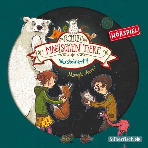 Die Schule der magischen Tiere – Hörspiele 9: Versteinert! Das Hörspiel von Auer,  Margit, Böttcher,  Selina, Buch,  Achim, Diverse, Elias,  Leander, Libbach,  Gabriele, Martz,  Josephine, Schülke,  Achim