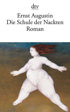 Die Schule der Nackten von Augustin,  Ernst