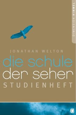 Die Schule der Seher – Studienheft von Welton,  Jonathan