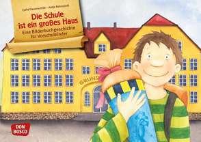 Die Schule ist ein großes Haus. Kamishibai Bildkartenset für Vorschule, Anfangsunterricht und Schuleingangsphase. von Bohnstedt,  Antje, Hauenschild,  Lydia