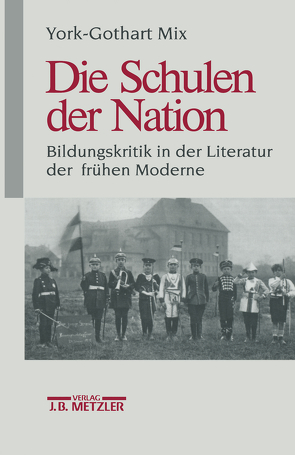 Die Schulen der Nation von Mix,  York-Gothart