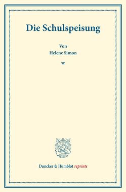 Die Schulspeisung. von Simon,  Helene