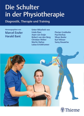 Die Schulter in der Physiotherapie von Bant,  Harald, Enzler,  Marcel