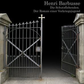 Die Schutzflehenden von Barbusse,  Henri, Baum,  Heinz, Zweig,  Stefan