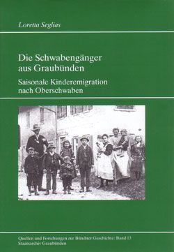 Die Schwabengänger aus Graubünden von Seglias,  Loretta