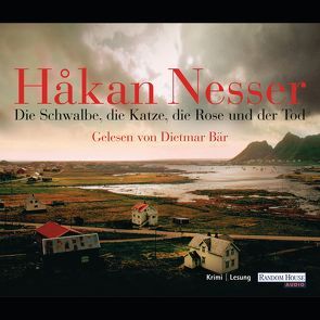 Die Schwalbe, die Katze, die Rose und der Tod von Bär,  Dietmar, Hildebrandt,  Christel, Nesser,  Håkan