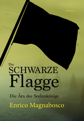 Die schwarze Flagge von Magnabosco,  Enrico